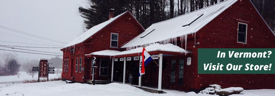 In Vermont? Visit Our Store!